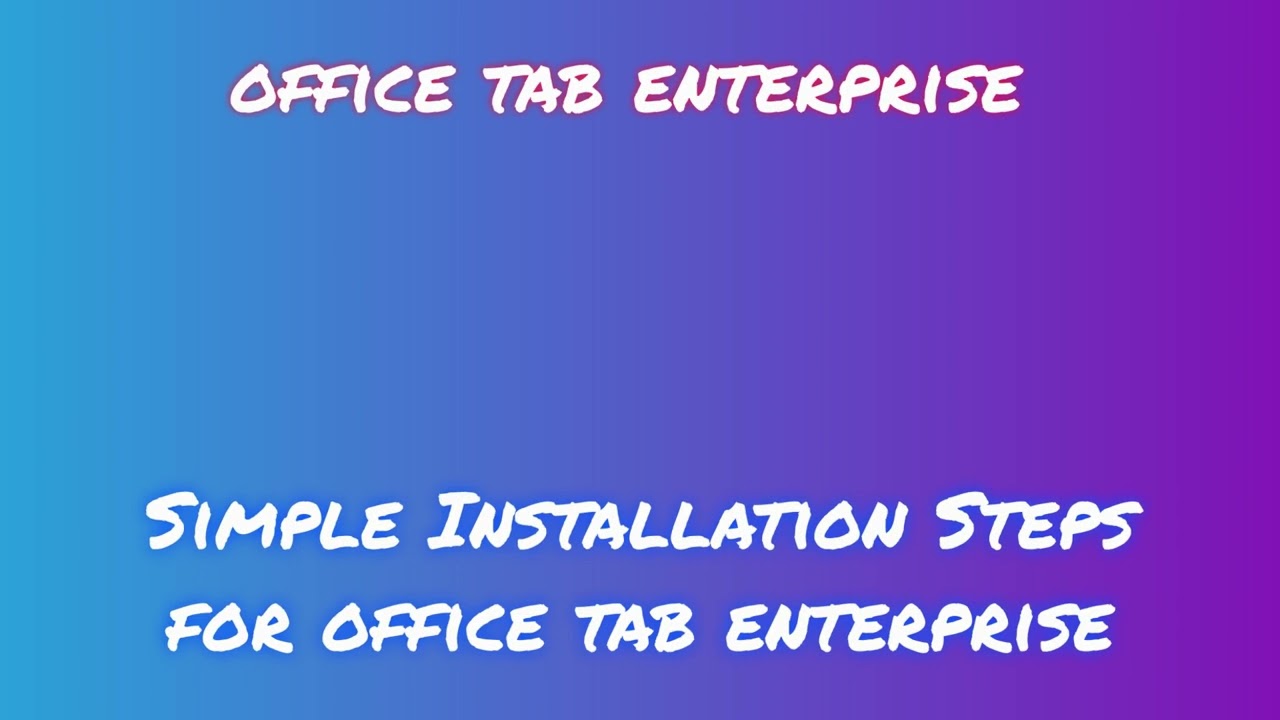 office tab enterprise License Activation: Installation Procedure