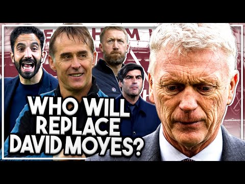 Who should replace David Moyes as West Ham manager? | Potter & Lopetegui favourites