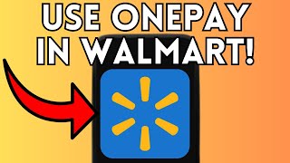 New! How To Use OnePay In Walmart (Full Guide) 2025!
