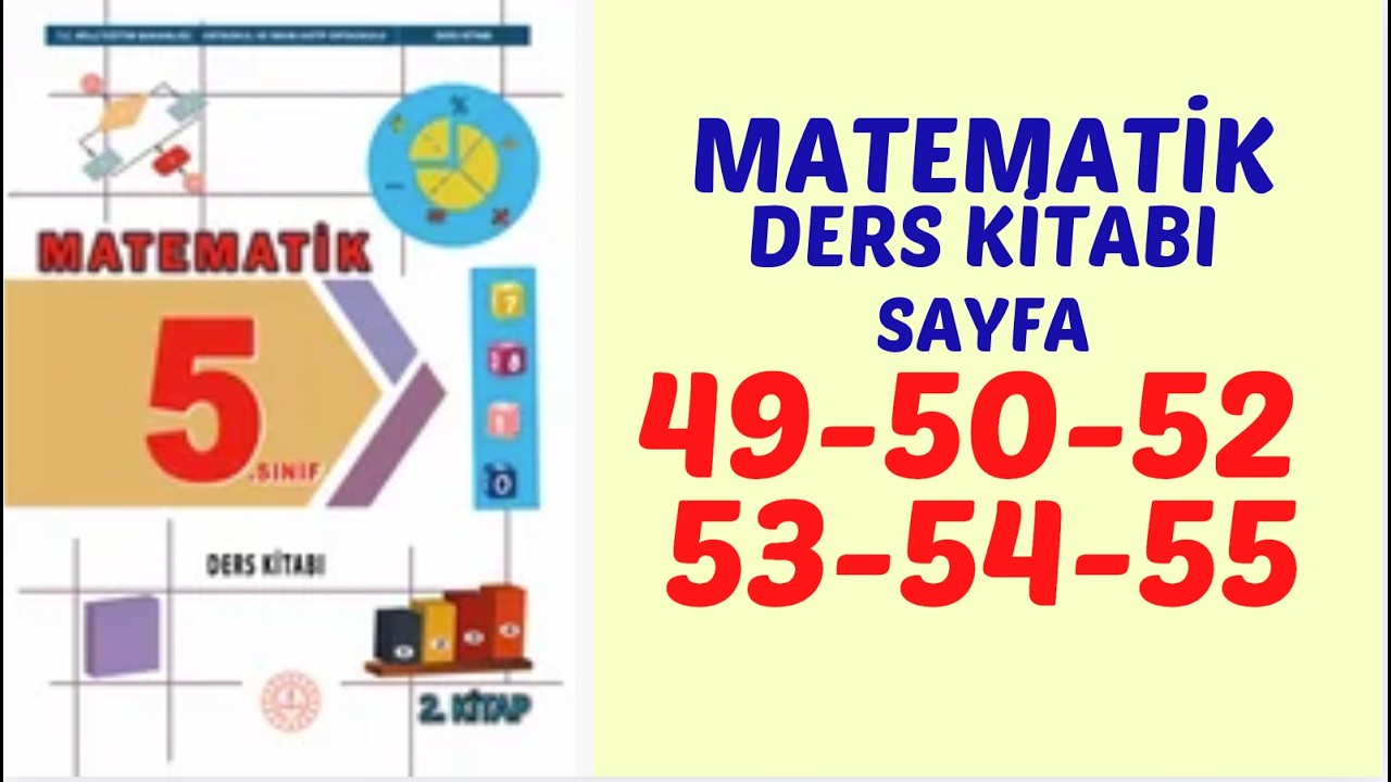 5.SINIF MATEMATİK DERS KİTABI SAYFA 49-50-51-52-53-54-55