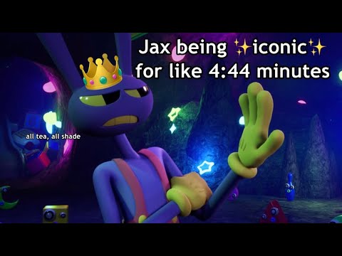 Jax being ✨iconic✨ for 4:44 minutes