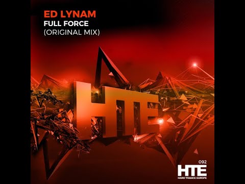 Ed Lynam — Ed Lynam - Full Force (Extended Mix) 2020 Trance