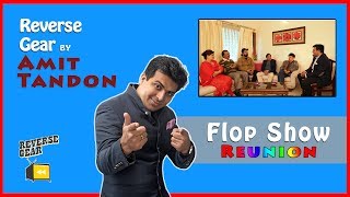 Exclusive Interview Flop Show Team Reunion - Reverse Gear With Amit Tandon