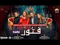 Fitoor - Ep 30 [Eng Sub] - Digitally Presented by Happilac Paints - 1st July 2021 - HAR PAL GEO