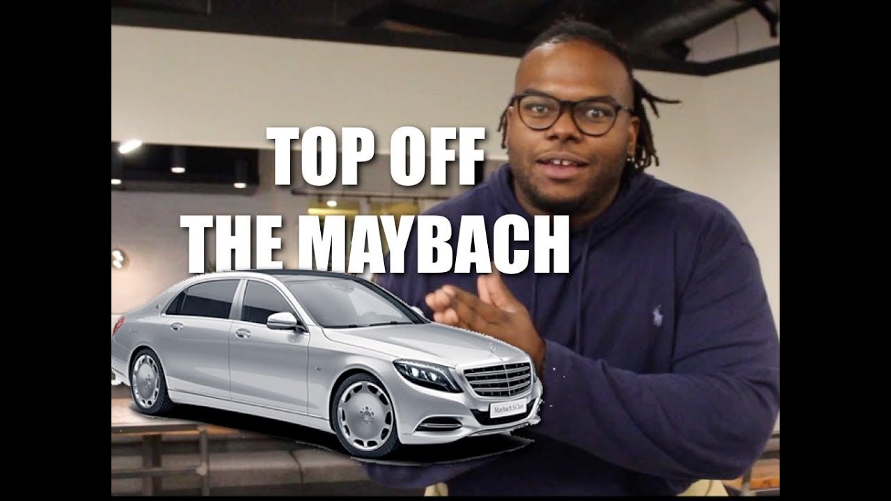 Top Off The Maybach Youtube