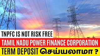 Tamil Nadu Power Finance FD Review | TNPFC FD Explained