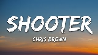 Chris Brown - Shooter (Lyrics)