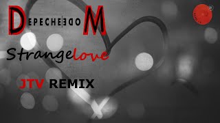 Depeche Mode - Strangelove (JTV 2022 Remix)