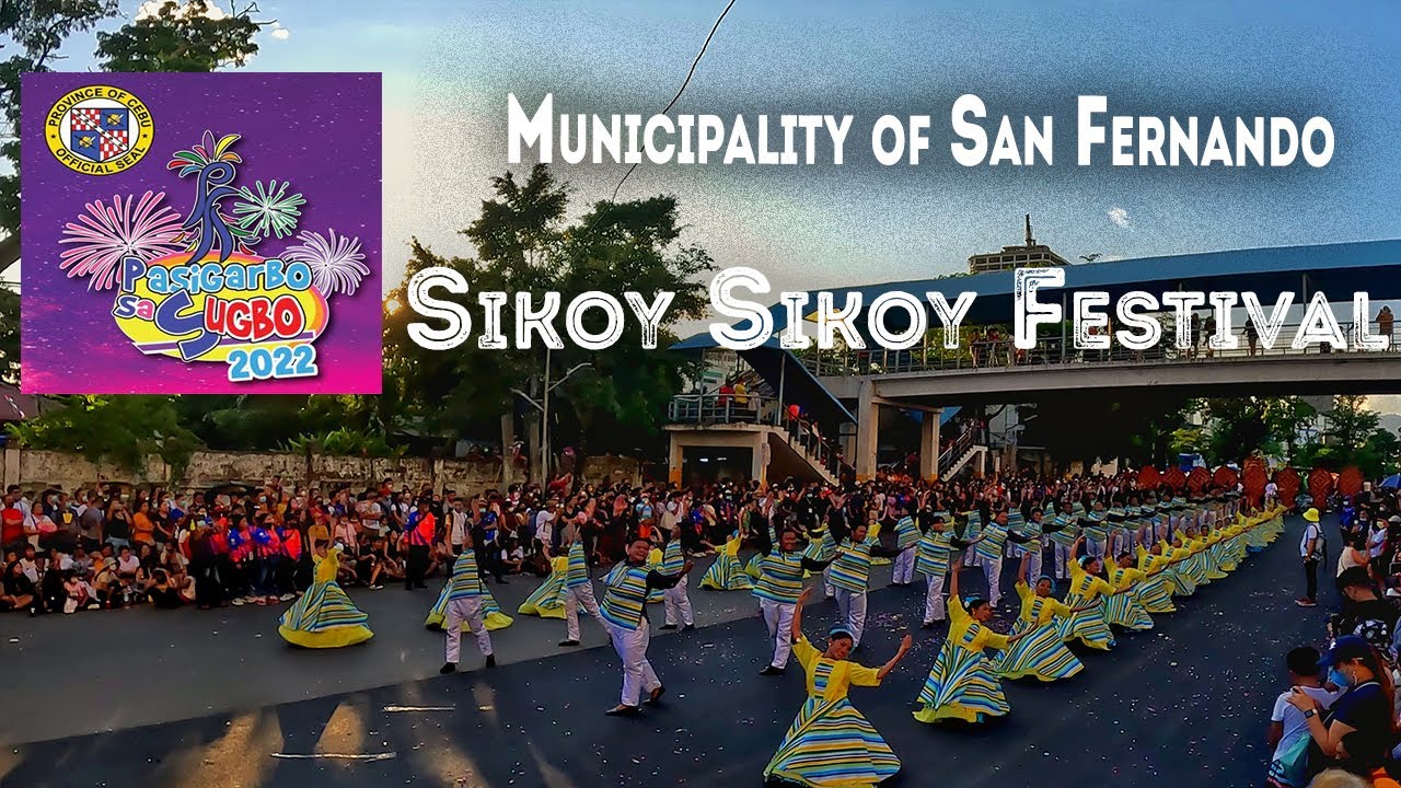 Pasigarbo sa Sugbo 2022 Street Dancing SIKOY SIKOY FESTIVAL Municipality of San Fernando
