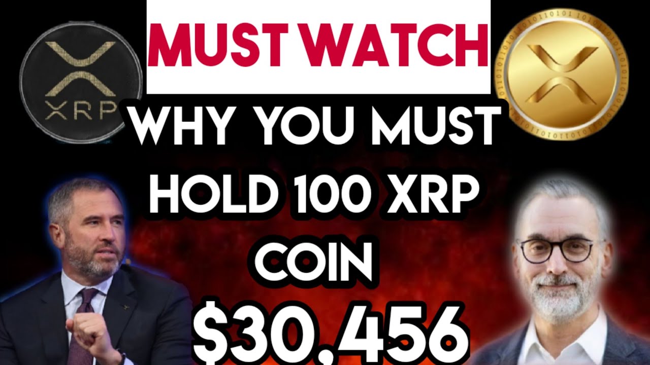 XRP NEWS IF YOU HOLD 100 XRP YOU MUST SEE THIS WHY YOU NEED TO HOLD xrp-news-if-you-hold-100-xrp-you-must-see-this-why-you-need-to-hold