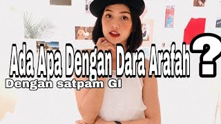 Video Penyebab Selebgram Dara Arafah Sering Disasarin Satpam GI  #daraarafah #lelakikardus #nyinyir