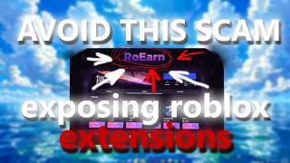 How to Get Robux in Roblox Safely Avoid RoEarn & Other Roblox Scams And Exposed Scamming Extensions screenshot 3