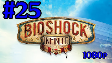 Bioshock Infinite Gameplay Walkthrough Part 25 Rescue Elizabeth With Commentary IFreeMz 1080p