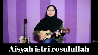 aisyah istri rosulullah- cover (adel angel)