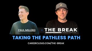 Taking The Pathless Path With Paul Millerd