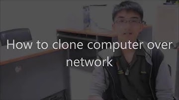How to clone computer over network