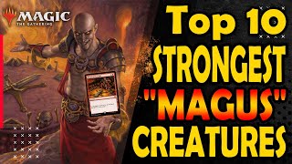 Top 10 "Magus" Creatures in MtG