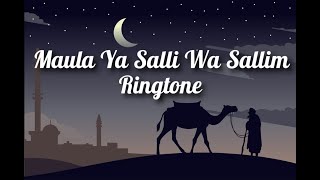 Maula Ya Salli Wa Sallim Ringtone || Islamic Ringtone || Nasheed Ringtone || #copyrightfree