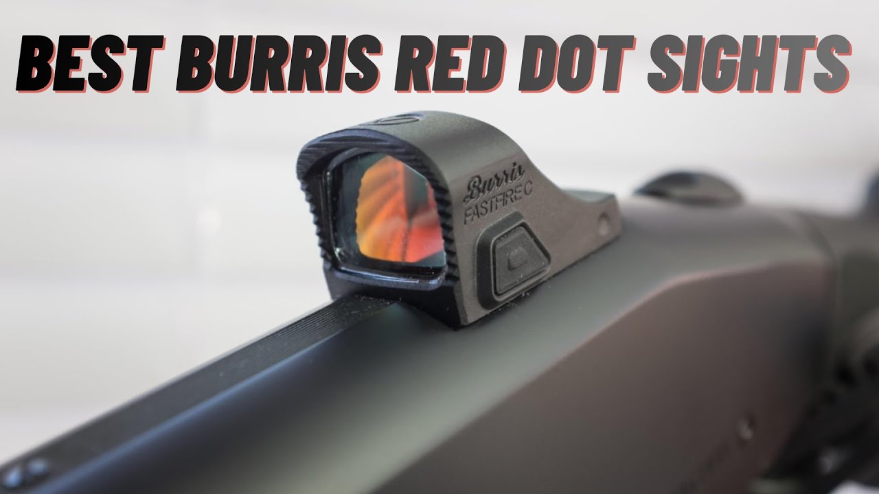 4 Best Burris Red Dot Sights in 2026