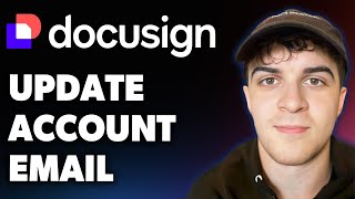 How to Update Docusign Account Email (Full 2025 Guide)