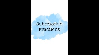 Subtracting Fractions Easy Method