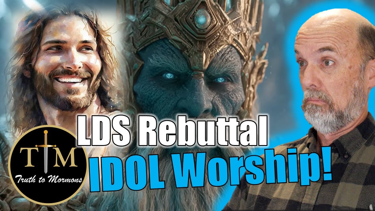 Ep. 70: Watch Mormon God Idol Worship