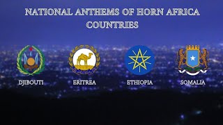 Horn Africa Countries National Anthems |