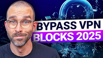 How to BYPASS VPN Blocks in 2025 | Security expert techniques