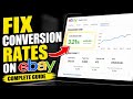 How to Fix Conversion Rates using eBay - Complete Guide