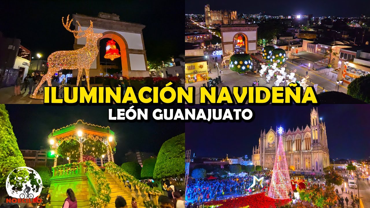 La Magia de la Navidad en León Guanajuato Iluminación navideña y Nacimiento Gigante