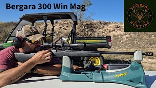 Bergara B-14 Hunter 300 Win Mag range day