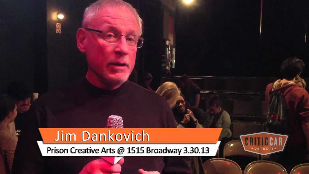CriticCar Detroit: Jim Dankovich @ Prison Creative Arts Project, 1515 Broadway Cafe 3.30.13