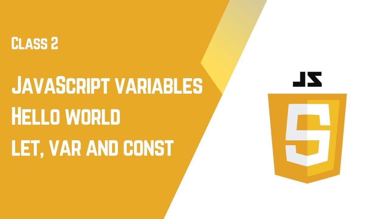 JavaScript Variables & Hello World Program | JS Beginner Tutorial - YouTube