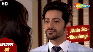 Main Na Bhoolungi  Episode 98         Hindi Thriller Drama Tv Series
