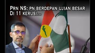 Prn Ns: Sokongan Melayu-islam Kini Bersama Umno, Pn Berdepan Ujian Besar Di 11 Kerusi