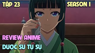 Dược Sư Tự Sự | Tập 23 | Tóm Tắt Anime