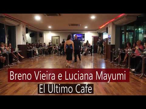 El Ultimo Cafe   Breno Vieira e Luciana Mayumi Tango