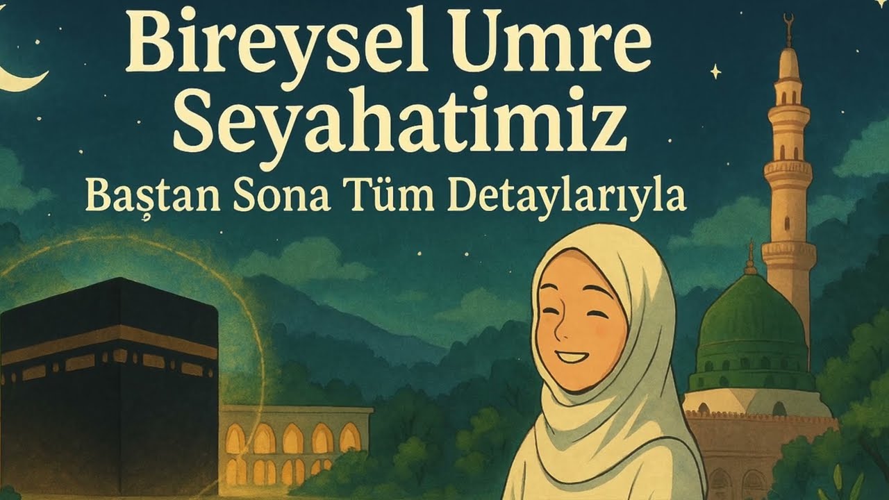 Bireysel Umre I Baştan Sona Tüm Detaylarıyla   ⁨@fâniningezegeni⁩ #gezegendeseyahatler