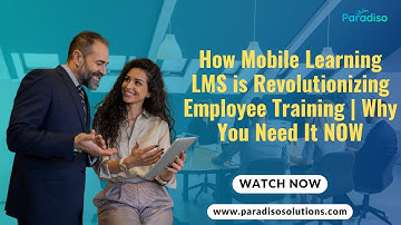 How Mobile Learning LMS is Revolutionizing Employee Training | Why You Need It NOW