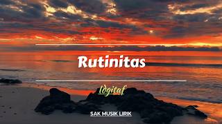 Lirik Lagu Rutinitas  Idgitaf  Lagu Viral Terbaru 2026