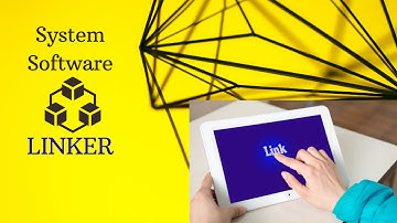 Basics of System Software | Linker | Linking Process | Relocation