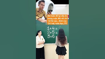 Bài toán thách thức trí tuệ tuyệt đỉnh #dovuitritue #toanhoc