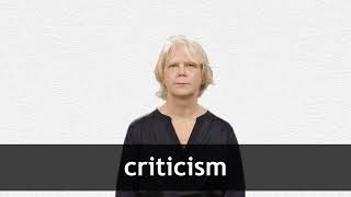 How to pronounce CRITICISM in American English