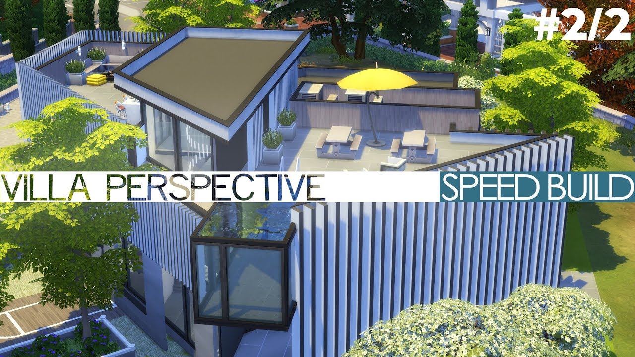The Sims 4 Speed Build - VILLA PERSPECTIVE (#2/2) - YouTube