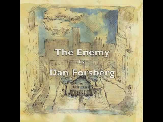 Watch The Enemy - Dan Forsberg on YouTube Watch The Enemy - Dan Forsberg on YouTube
