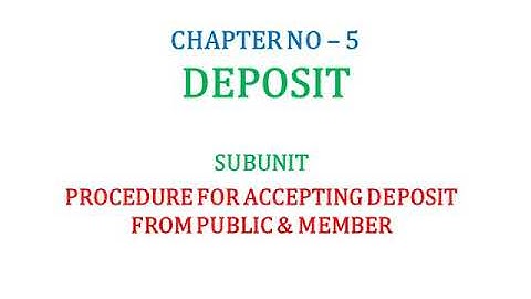 Procedure of acceptance of deposit from member and