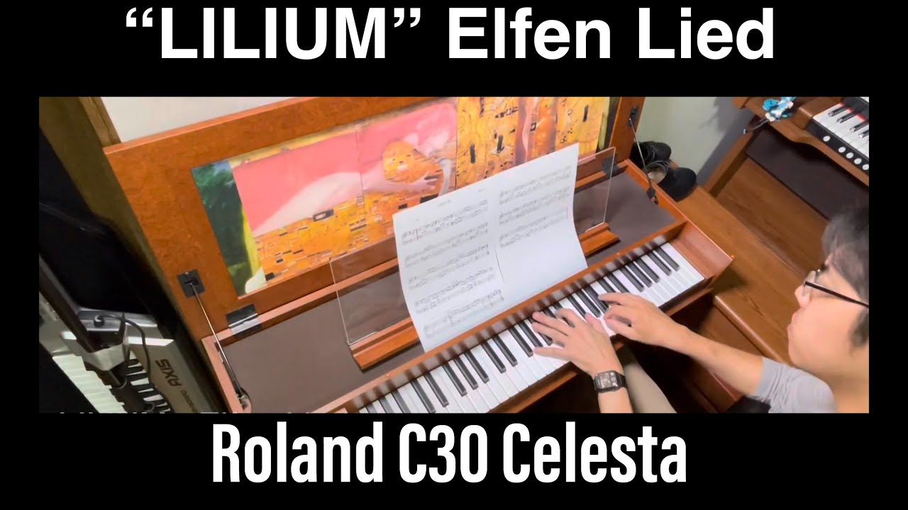 Lilium エルフェンリート Elfen Lied Music Box Keyboard Cover Roland C30 Celesta オルゴール チェレスタ Piano Youtube