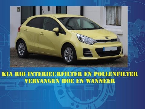 Kia Rio Autofilter Kia Rio Interieurfilter en Pollenfilter vervangen Hoe en wanneer - YouTube