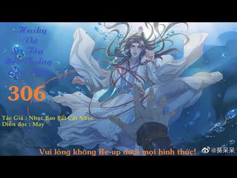 Video (Tập 306) [Tử sinh đỉnh] Thương thân ta dị tộc - youtube