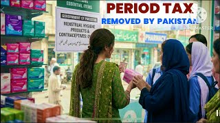 What is Period Tax/Pink Tax? Pakistan Moves to Scrap Period Tax || Women Empowerment